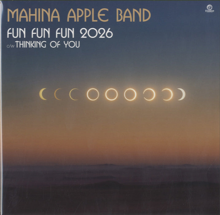 Mahina Apple Band - Fun Fun Fun 2026 / Thinking Of You [7