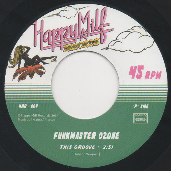 Funkmaster Ozone - This Groove / Bass From Space [7”]