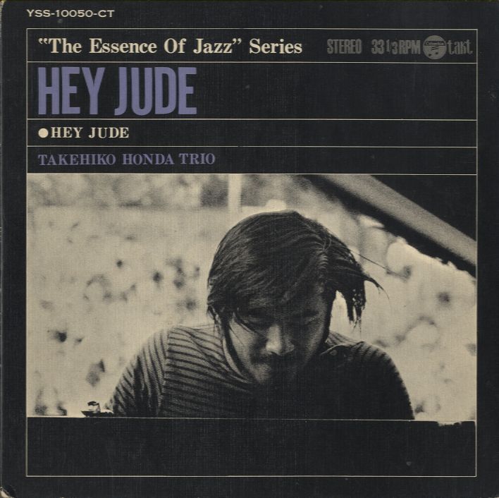 本田竹彦トリオ (Takehiro Honda Trio) - Hey Jude [7”] – Morpho Records