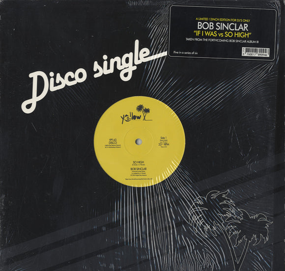 Bob Sinclar - If I Was / So High [12