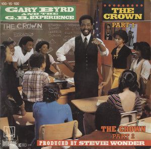 Gary Byrd And The G.B. Experience - The Crown [7"]