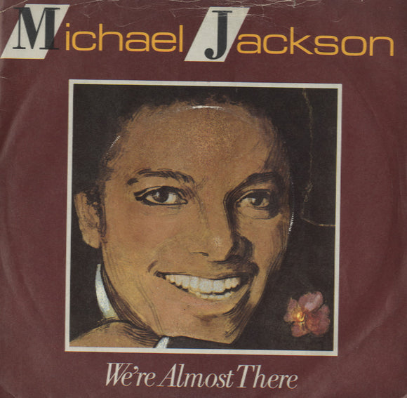 Michael Jackson - We're Almost There [7