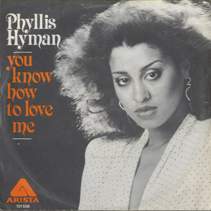 Phyllis Hyman - You Know How To Love Me [7"]