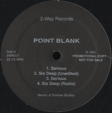 Point Blank - Serious / 6 Deep [12
