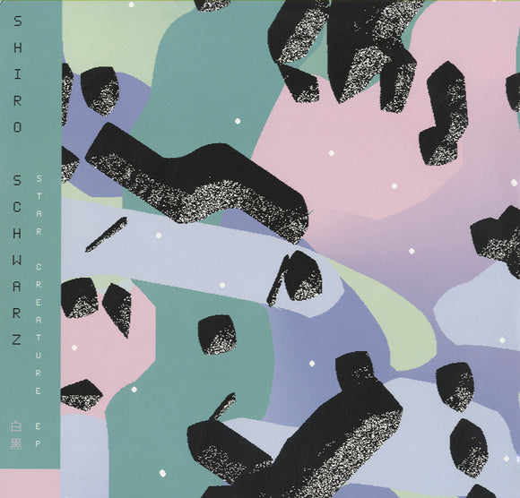 Shiro Schwarz - Star Creature EP [12