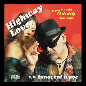 Hiroaki Tommy Tominaga - Highway Lover / Innocent wave [7"]