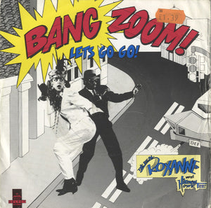 The Real Roxanne With Hitman Howie Tee - (Bang Zoom) Let's Go Go / Howie's Teed Off [7"]