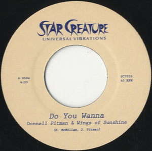 Donnell Pitman &amp; Wings Of Sunshine - Do You Wanna / Need My Love [7"] 