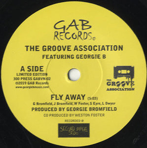 The Groove Association Feat. Georgie B. - Fly Away / Dancing In Heaven (Classic Soul Mix) [7"]