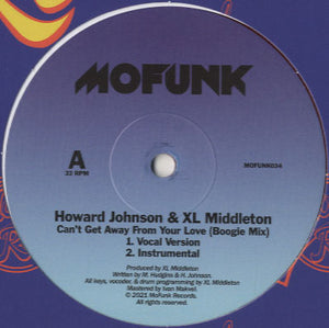 Howard Johnson & XL Middleton - Can't Get Away From Your Love [12"]