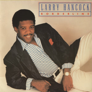 Larry Hancock - Borderline [7"]