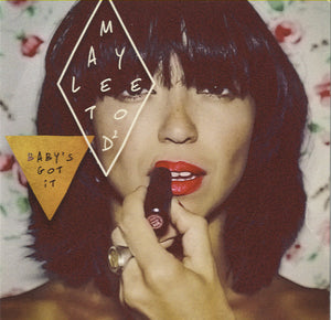 Maylee Todd - Baby's Got It [7"]