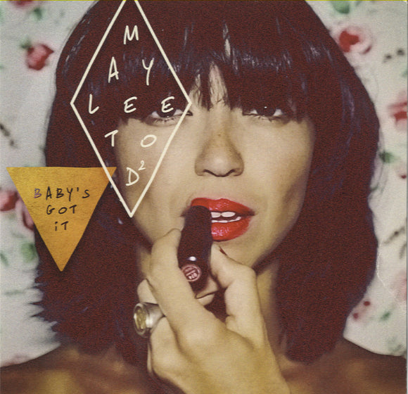Maylee Todd - Baby's Got It [7
