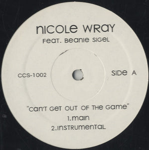 Nicole Wray - Can't Get Out Of The Game [12"]