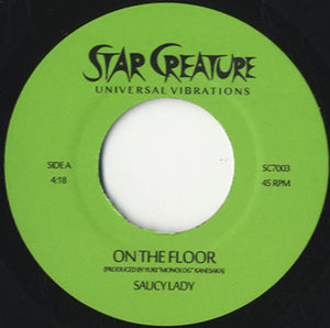 Saucy Lady - On The Floor [7"]