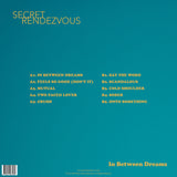 Secret Rendezvous - In Between Dreams [LP]