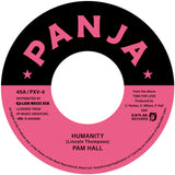 Pam Hall - Humanity / Archibald [7"]