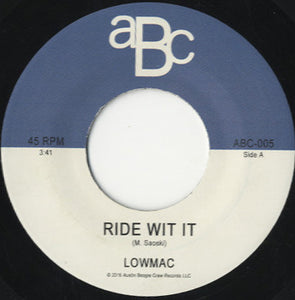 Lowmac ​​- Ride With It [7"] 