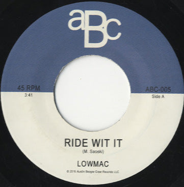 Lowmac - Ride Wit It [7