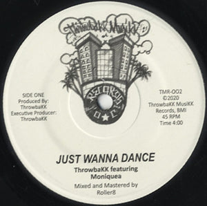 ThrowbaKK - Just Wanna Dance [7"]