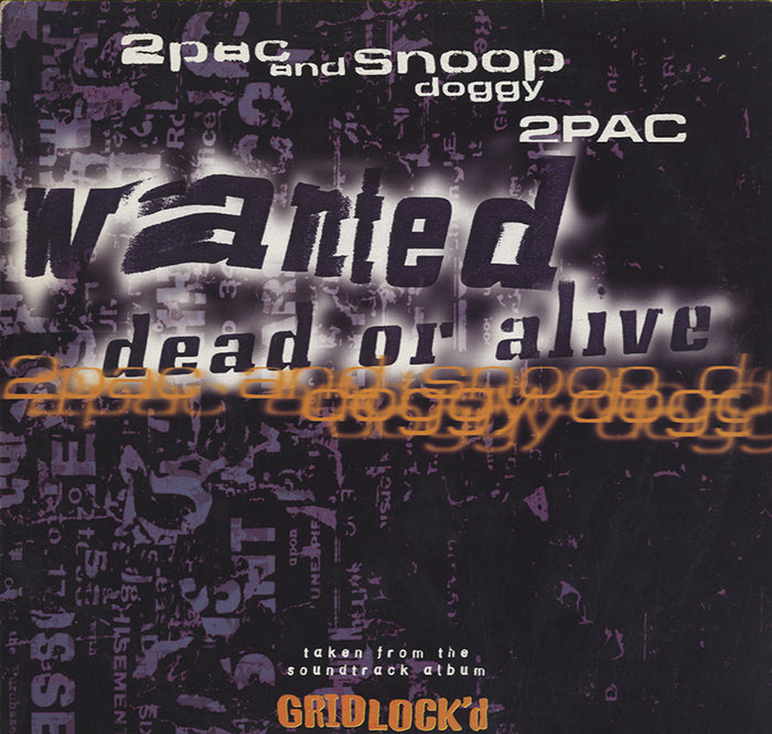 2Pac & Snoop Doggy Dogg - Wanted Dead Or Alive [12"] – Morpho Records