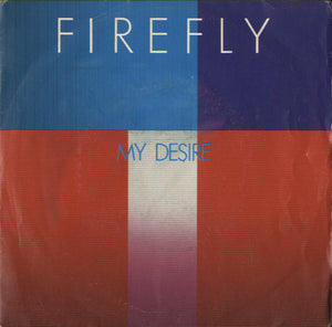 Firefly - My Desire [7"]