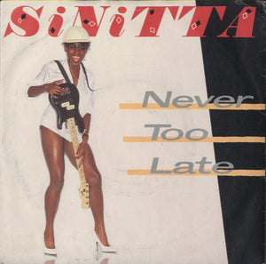 Sinitta - Never Too Late [7"]