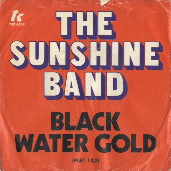 The Sunshine Band - Black Water Gold [7