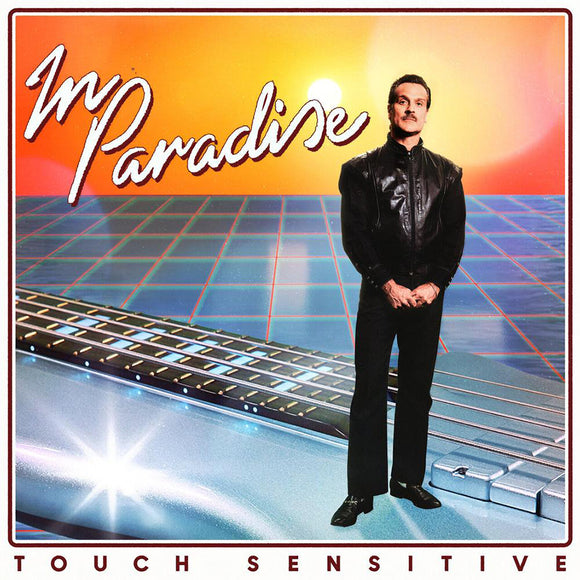 Touch Sensitive - In Paradise [LP]