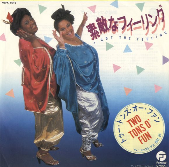 Two Tons O' Fun - I Got The Feeling / Just Us [7