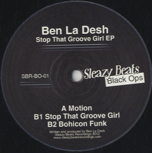 Ben La Desh - Stop That Groove Girl EP [12"] 