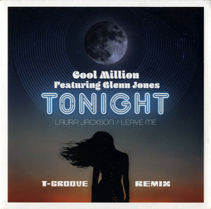 Cool Million - Tonight (T-Groove Remix) / Leave Me [7"]