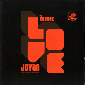 Jovan Benson, Two Jazz Project - To Make Love / Strong Love [7"]