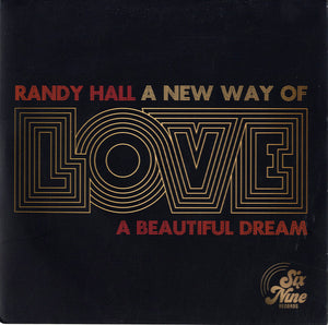 Randy Hall - A New Way Of Love / A Beautiful Dream [7"] 