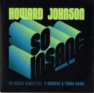 Howard Johnson - So Insane (T-Groove &amp; Yuma Hara Remix) [7"] 