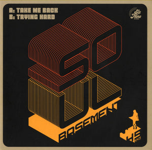 Soul Basement - Take Me Back / Trying Hard [7"]