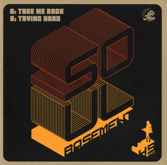 Soul Basement - Take Me Back / Trying Hard [7