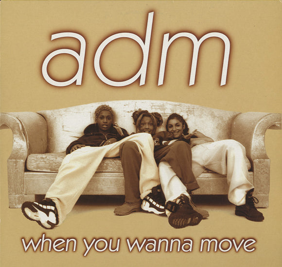 ADM - When You Wanna Move [12