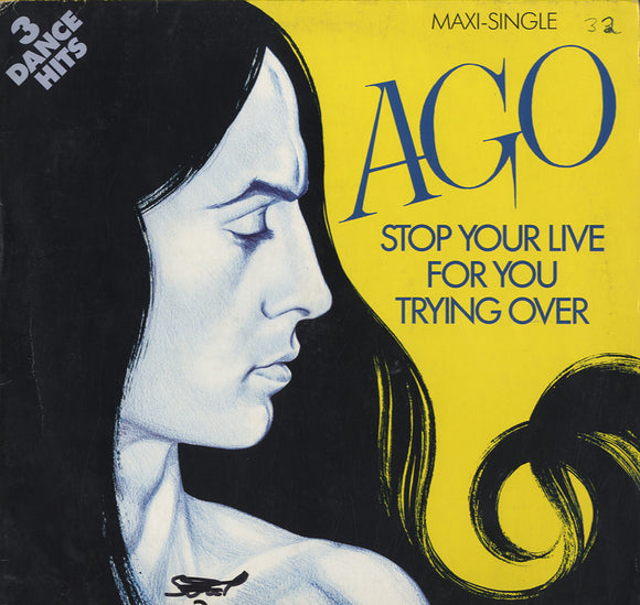 Ago - Stop Your Life / For You / Trying Over [12