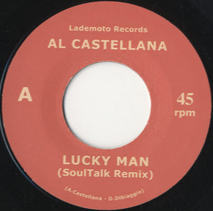 Al Castellana - Lucky Man (SoulTalk Remix) / Still The Same (SoulTalk Remix) [7"] 