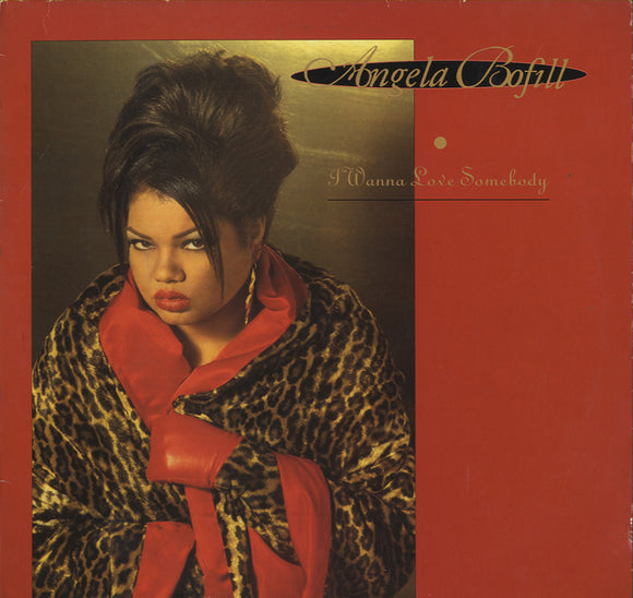 Angela Bofill - I Wanna Love Somebody [LP] 