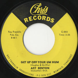 Art Benton - Get Up Off Your Um Hum / Sweet Loving [7"] 