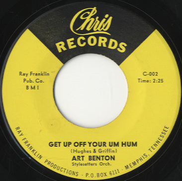 Art Benton - Get Up Off Your Um Hum / Sweet Loving [7