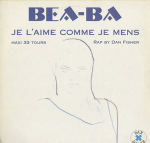 Bea-Ba - Je L'Aime Comme Je Mens [12"]