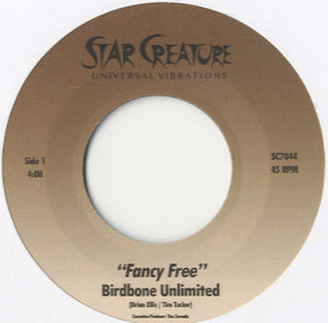 Birdbone Unlimited - Fancy Free [7"] 