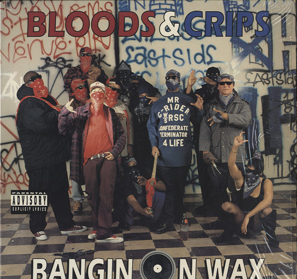 Bloods & Crips - Bangin On Wax [LP]