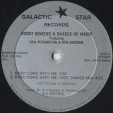 Bobby Bowens &amp; Shades Of Magic Feat. Ken Perrington &amp; Ron Engram - Baby Come With Me / Flash Back [12"]