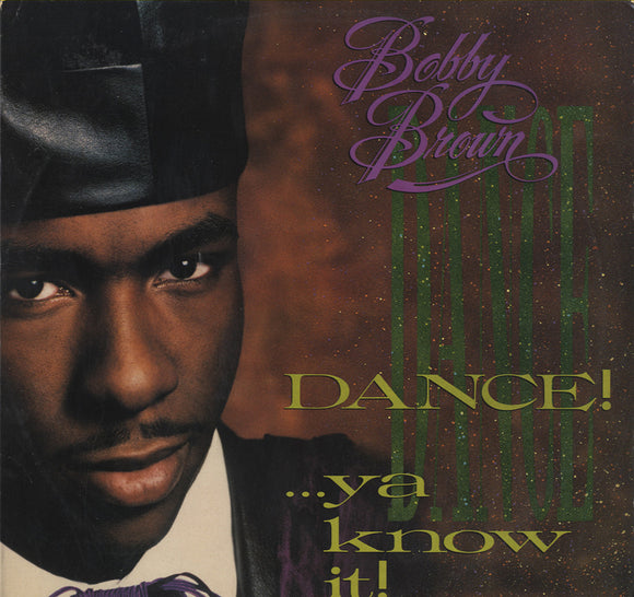 Bobby Brown - Dance!...Ya Know It! [LP]