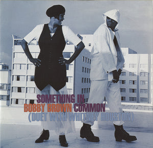 Bobby Brown Duet With Whitney Houston - Something In Common [12"]