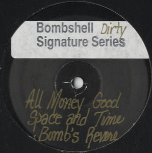 Bombshell - All Money Good / Space & Time / Bomb's Revenge [12"]